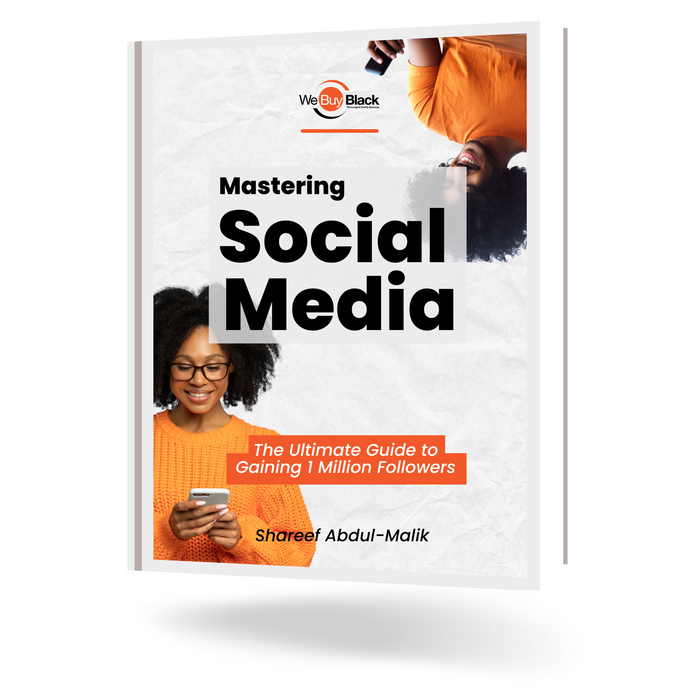 Mastering Social Media: The Ultimate Guide For Gaining 1 Million Followers (The E-book)