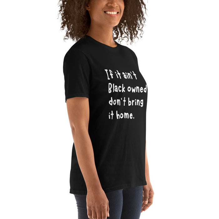 If it ain't Black Owned T-Shirt by We Buy Black