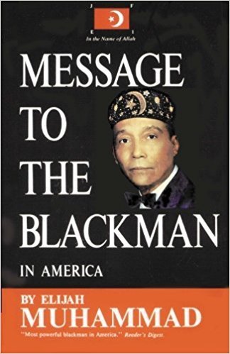 Message to the Blackman in America (Paperback) by: Elijah Muhammad