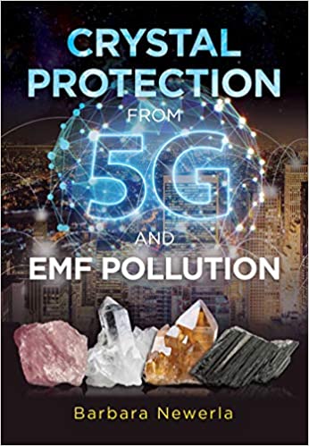 Crystal Protection from 5G and EMF Pollution by Barbara Newerla