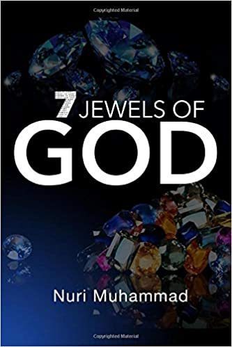 7 Jewels Of God by: Nuri Muhammad
